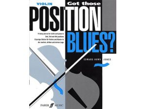 Got Those Position Blues? Violin - Edward Huws Jones