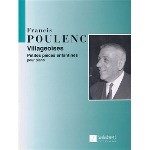 Francis Poulenc - Villageoises for Piano.