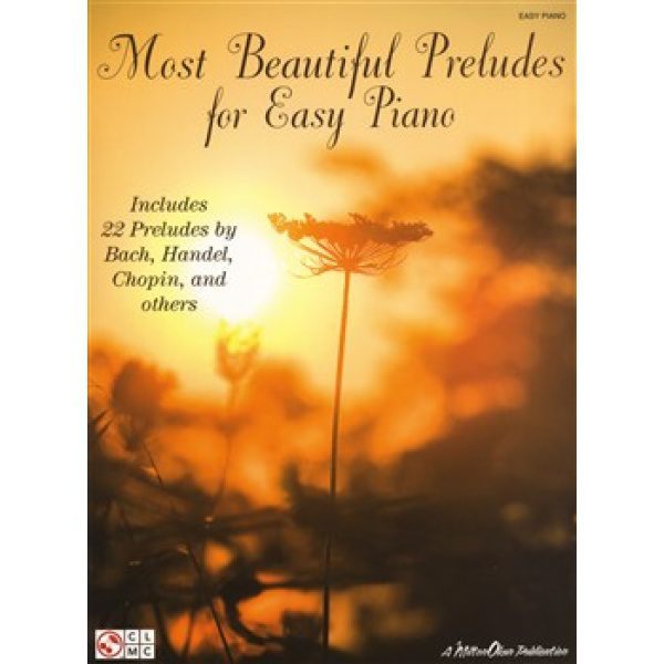 Most Beautiful Preludes for Easy Piano.