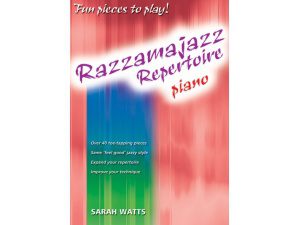 Razzamajazz Repertoire for Piano - Sarah Watts.