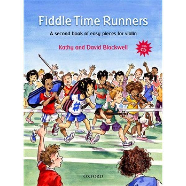 Fiddle Time Runners: A Second Book of Easy Pieces for Violin (CD Included - New Edition) - Kathy & David Blackwell