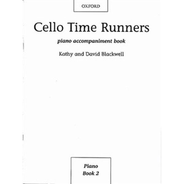 Cello Time Runners: Piano Accompaniment Book - Kathy & David Blackwell