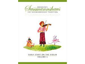 Barenreiter's Sassmannshaus: The Sassmannshaus Tradition - Early Start on the Violin Volume 1