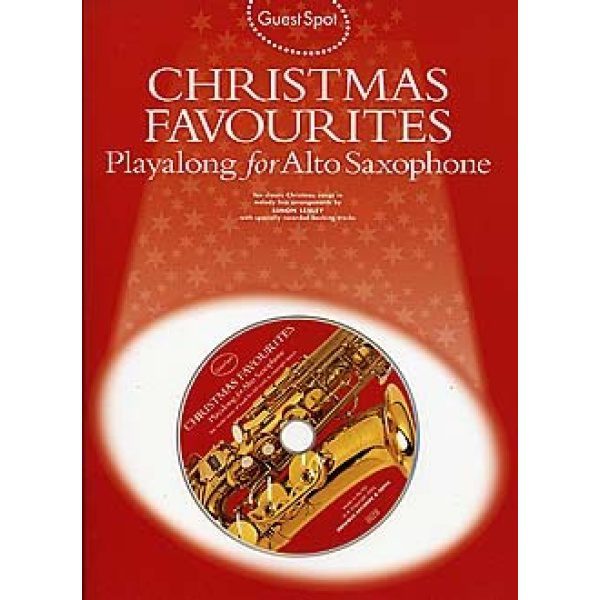 Guest Spot: Christmas Favourites Playalong for Alto Saxophone - CD Included