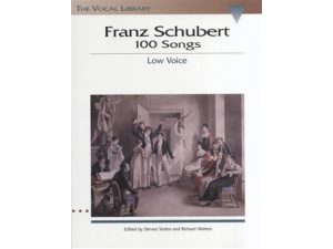 Franz Schubert: 100 Songs Low Voice - Stephen Stolen & Richard Walters