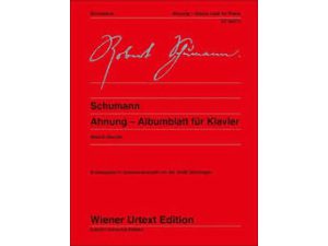 Schumann - Ahnung: Albumblatt fur Klavier (Albumleaf for Piano).