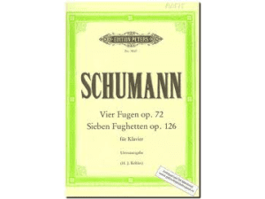 Schumann - Vier Fugen (Four Fugues) Op. 72 and Sieben Fughetten (Seven Piano Pieces in Fughetta Form) Op. 126