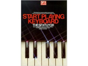 The SFX-Tutor: Start Playing Keyboard - Peter Lavender