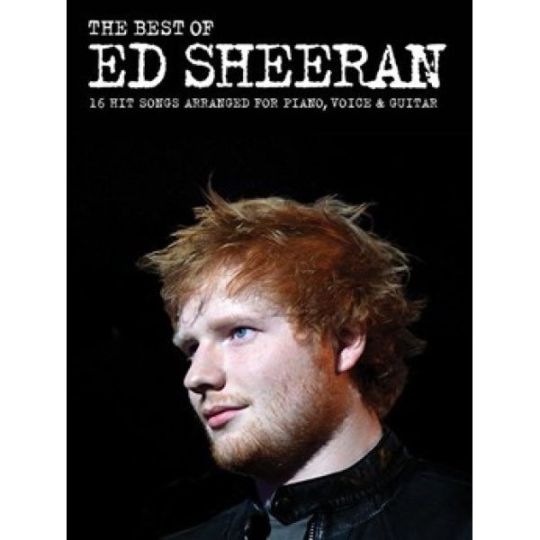 The Best of Ed Sheeran: 16 Hit Songs - Piano, Vocal & Guitar (PVG)