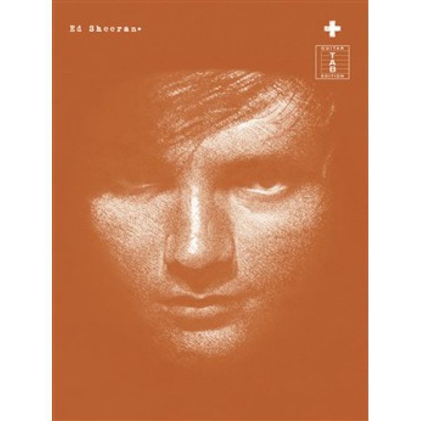 Ed Sheeran: + Guitar TAB Edition