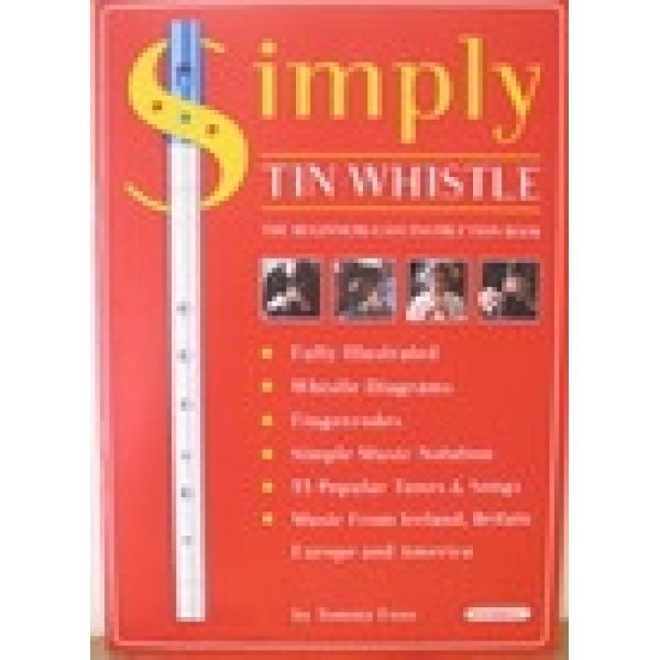 "Simply Tin Whistle" By Tommy Foxe