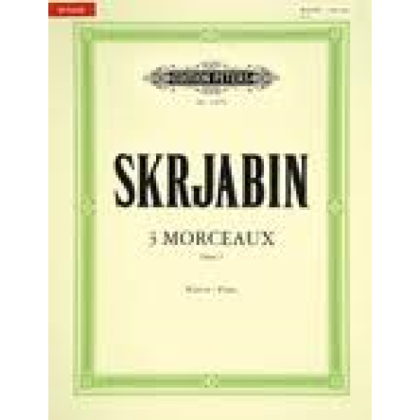 Skrjabin - 3 Morceaux Op. 2 for Piano.