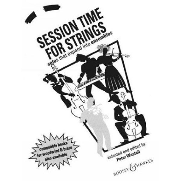 Session Time for Strings: (Cello) Solos that Expand into Ensembles - Peter Wastall