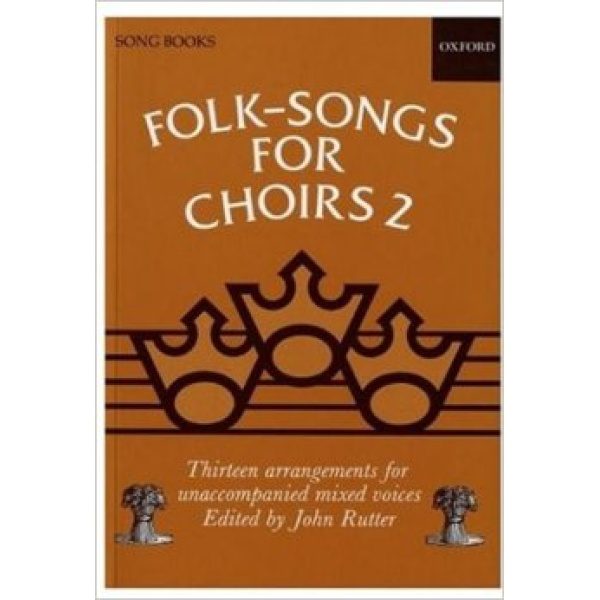 Folk-Songs for Choirs 2: Mixed  Voices - John Rutter