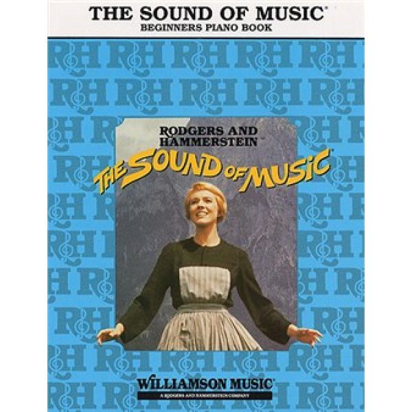 Rodgers and Hammerstein: The Sound of Music - Beginner's Piano Book