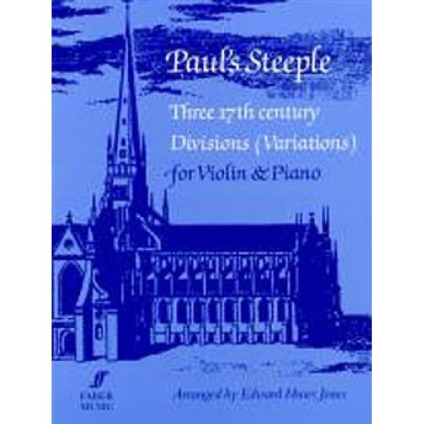 Paul's Steeple: Three 17th Century Divisions (Variations) for Violin & Piano - Edward Huws Jones