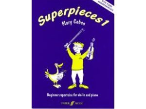 Superpieces 1: Beginner Repertoire for Violin and Piano - Mary Cohen