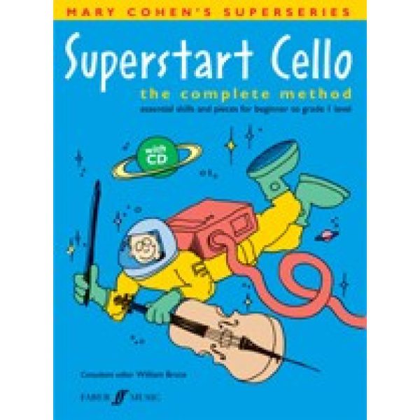 Mary Cohen's Superseries: Superstart Cello (CD Inlcuded) The Complete Method