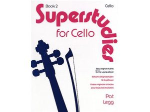 Superstudies for Cello Book 2: Easy Original Pieces for the Young Player - Pat Legg