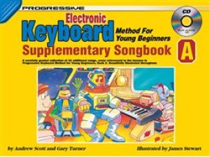 Progressive Electronic Keyboard: Method for Young Beginners (CD Included) Supplementary Songbook A - Gary Turner & Ann Lee