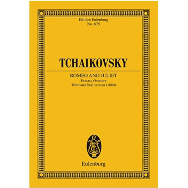 Tchaikovsky Romeo And Juliet Fantasy Overture Study Score No. 675