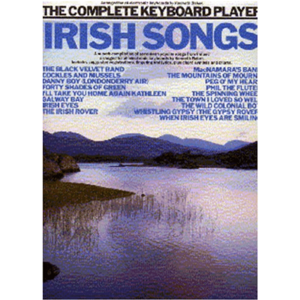 The Complete Keyboard Player - Irish Songs - Kenneth Baker