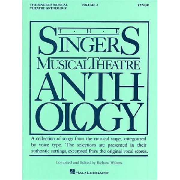 The Singers Musical Theatre Anthology: Tenor Volume 2