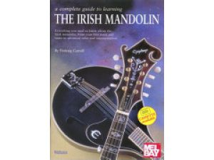A complete guide to learning The Irish Mandolin By Padraig Carroll