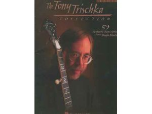 "The Tony Trischka Collection" for Banjo
