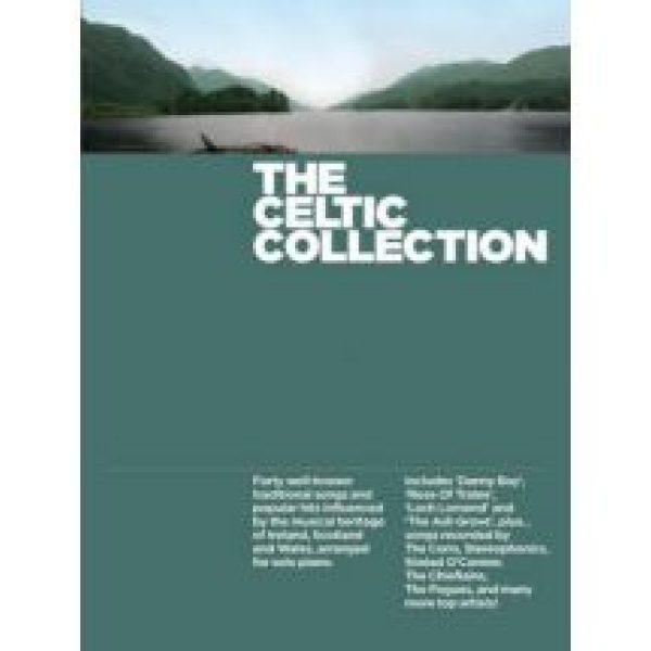 THE CELTIC COLLECTION for Guitar and Piano.