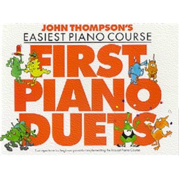 John Thompson's Easiest Piano Course - First Piano Duets.
