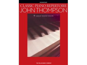John Thompson - Classic Piano Repertoire (Elementary)