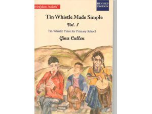 The Tin Whistle Made Simple-Gina Cullen