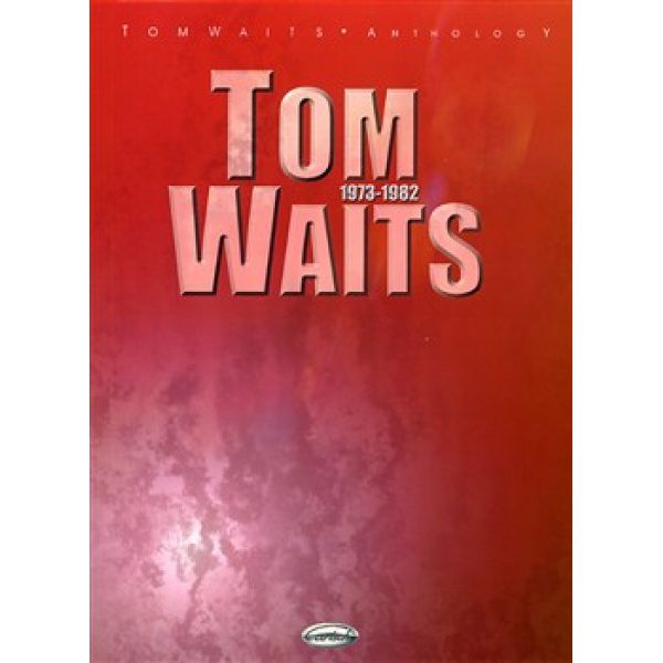 Tom Waits 1973-1982