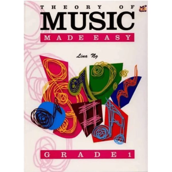 Theory Of Music Made Easy - Grade 1 - Lina Ng