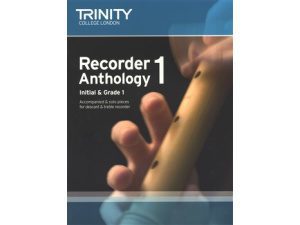 Trinity College London: Recorder Anthology 1 - Initial & Grade 1