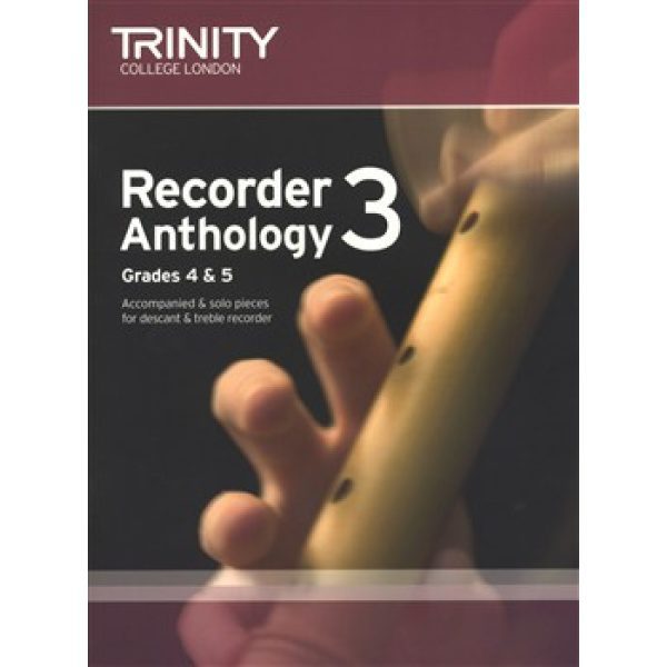 Trinity College London: Recorder Anthology 3 - Grades 4 & 5