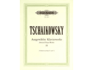 Tschaikowsky - Selected Piano Works Volume Three, 14 Pieces from Op. 51 and Op. 72