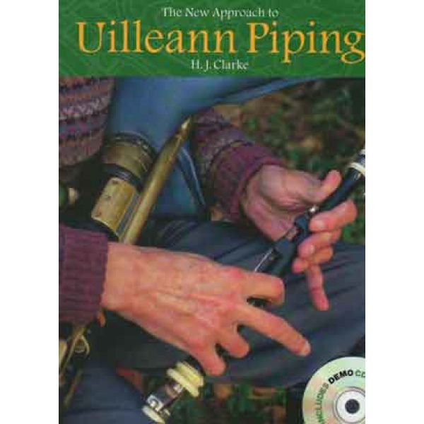 The New Approach to Uilleann Piping