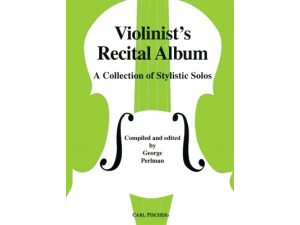 Violinist's Recital Album: A Collection of Stylistic Solos - George Perlman