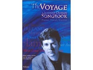 The Voyage: A Johnny Duhan Songbook - Piano, Vocal & Guitar (PVG)
