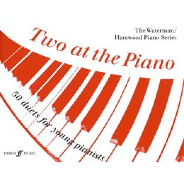 Waterman/Harewood - Two at the Piano: 50 duets for young pianists.