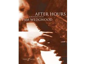 Pamela Wedgwood - After Hours for Piano Duet.