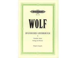 Wolf: Spanisches Liederbuch (Volume 1) Geistlich Lieder Gesang ung Klavier - Original
