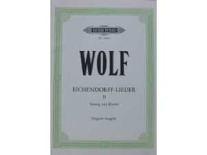 Wolf: Eicendorff-Lieder II (Volume 2) High Voice