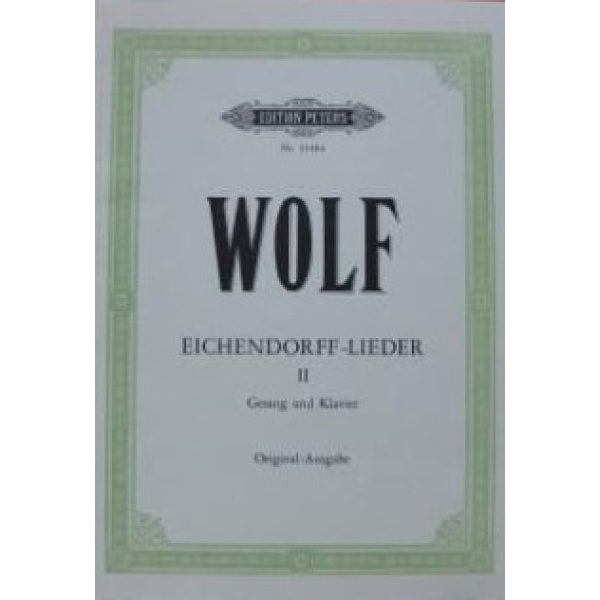 Wolf: Eicendorff-Lieder II (Volume 2) High Voice