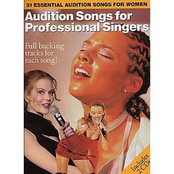31 Essential Audition Songs for Women: Audition Songs for Professional Singers (2 CDs Included) - Piano, Vocal & Guitar (PVG)