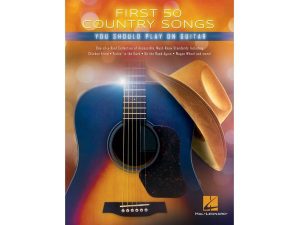 First 50 Country Songs You Should Learn To Play On Guitar