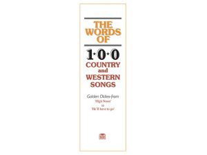 The Words Of 100 Country + Western Songs
