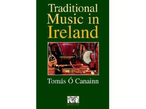 Traditional Music In Ireland - Tomás Ó Canainn